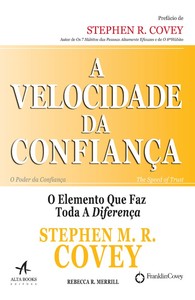 A velocidade da confiança: o elemento que faz toda a diferença