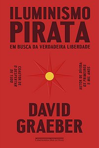 Iluminismo pirata: Em busca da verdadeira liberdade