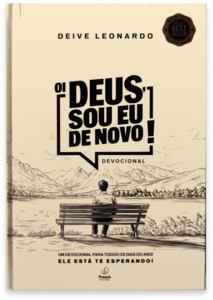 Oi Deus, sou eu de novo!: Devocional