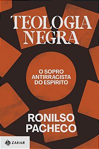 Teologia negra: O sopro antirracista do espírito