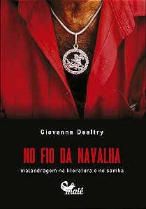 No fio da navalha:: malandragem na literatura e no samba