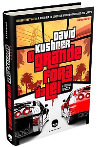 O Grande Fora da Lei: A Origem do GTA