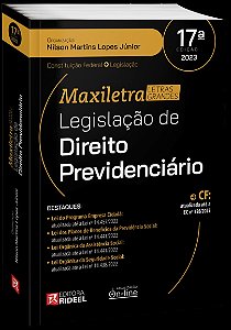 LEGISLAÇÃO DE DIREITO PREVIDENCIÁRIO - COLEÇÃO MAXILETRA - 17ª EDIÇÃO