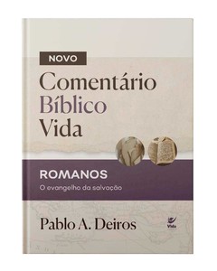 Comentário Bíblico Vida - Romanos: O Evangelho da salvação