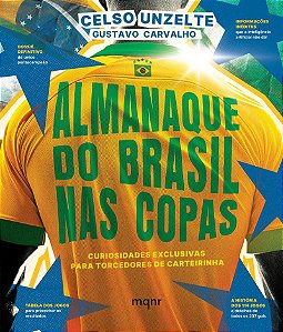 Almanaque do Brasil nas Copas: Curiosidades exclusivas para torcedores de carteirinha