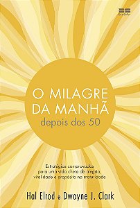 O milagre da manhã depois dos 50