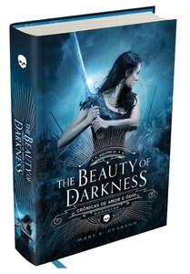 The beauty of darkness - Crônicas de amor e ódio