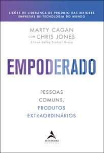 Empoderado: pessoas comuns, produtos extraordinários