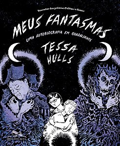 Meus fantasmas: Uma autobiografia em quadrinhos