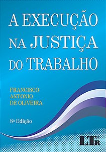 A execução na justiça do trabalho