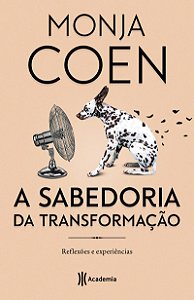 A sabedoria da transformação: Reflexões e experiências - 3ª Edição