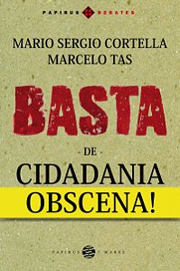 Basta de cidadania obscena!