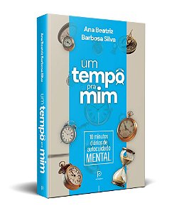 Um tempo pra mim: 10 minutos diários de autocuidado mental