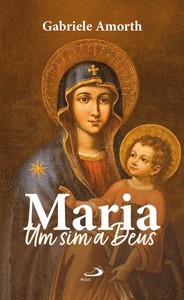 Maria - Um Sim a Deus