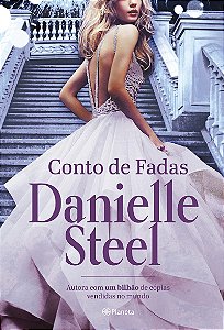 Conto de fadas: Romance inédito da autora com mais de um bilhão de livros vendidos
