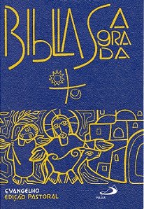 Bíblia Edição Pastoral - Evangelho