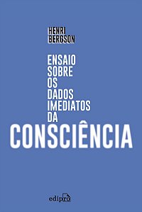 Ensaio sobre os dados imediatos da consciência