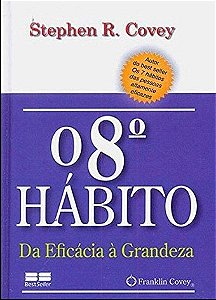 O 8° hábito: da eficácia à grandeza (miniedição)