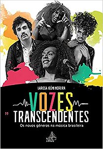 Vozes transcendentes: Os novos gêneros na música brasileira