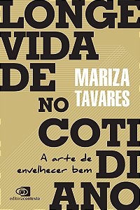 Longevidade no cotidiano: A arte de envelhecer bem