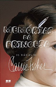 Memórias da princesa: Os diários de Carrie Fisher