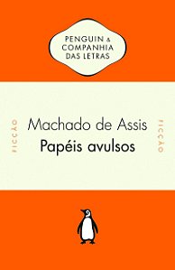Papéis avulsos - Introdução de John Gledson e notas de Hélio Guimarães