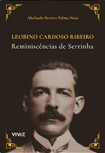 Leobino Cardoso Ribeiro: Reminiscências de Serrinha