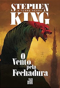 O vento pela fechadura (Nova edição): A Torre Negra volume 4.5