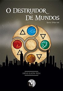 O destruidor de mundos série: o kar-tet