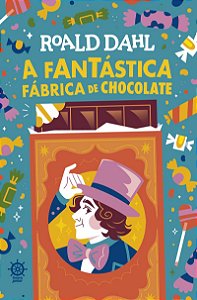 A fantástica fábrica de chocolate (Edição especial)