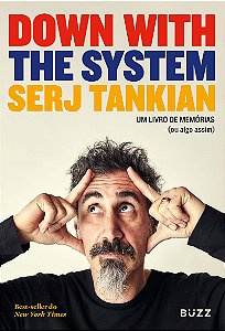 Down with the System: Um livro de memórias (ou algo assim)