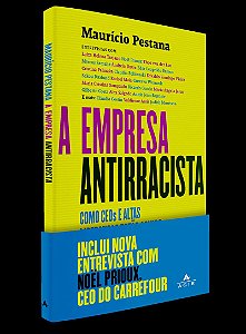 A empresa antirracista: como CEOs e altas lideranças estão agindo para incluir negros e negras nas grandes corporações