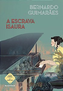 A escrava Isaura - (Texto integral - Clássicos Autêntica)