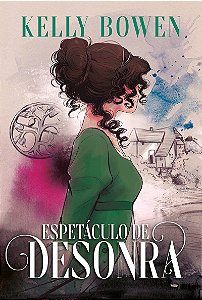 Espetáculo de desonra – Segundo livro da série Temporada de Escândalos