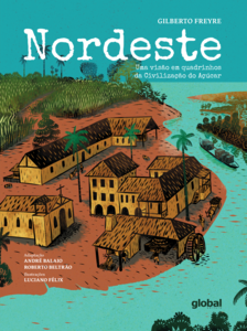 Nordeste: Uma visão em quadrinhos da Civilização do Açúcar