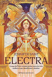 Electra: A saga de Troia renasce pelas vozes de três mulheres que desafiaram o destino