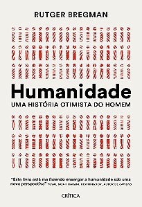 Humanidade: Uma história otimista do homem