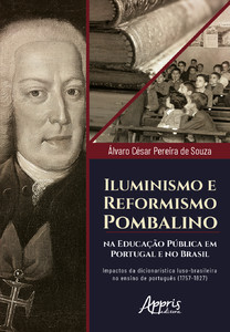 Iluminismo e reformismo pombalino: impactos da dicionarística luso-brasileira no ensino de Português (1757-1827)