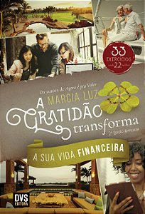 A Gratidão Transforma a sua Vida Financeira - 2 edição ampliada