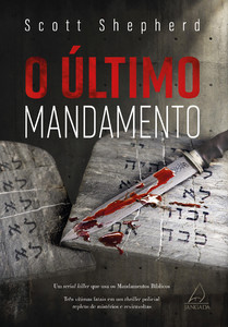 O último mandamento: um serial killer que usa os mandamentos bíblicos