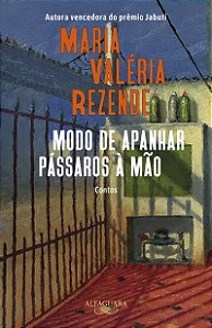 Modo de apanhar pássaros à mão (Nova edição)