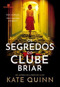 Os segredos do clube briar: uma história emocionante e poderosa sobre amizade e lealdade entre mulheres