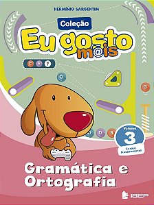Eu gosto m@is Gramática e Ortografia Vol 3