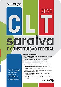 CLT Saraiva e Constituição Federal – 53.ª Edição - 2020