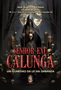 Senhor Exu Calunga - Um guardião da lei na Umbanda