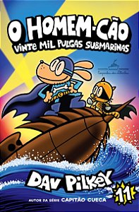 O Homem-Cão: vinte mil Pulgas submarinas – Vol. 11