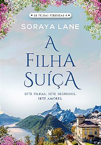 A filha suíça (As filhas perdidas - Livro 4)