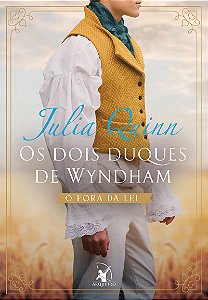 Os dois duques de Wyndham: O fora da lei + O aristocrata