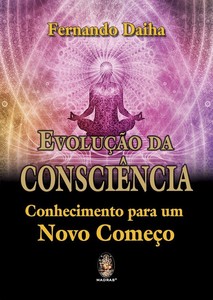 Evolução da consciência - Conhecimento para um novo começo