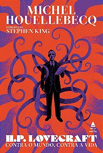 H.P. Lovecraft: Contra o mundo, contra a vida